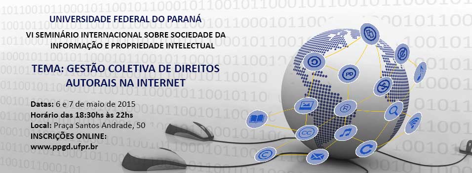 VI SEMINÁRIO INTERNACIONAL – Gestão Coletiva de Direitos Autorais e INTERNET