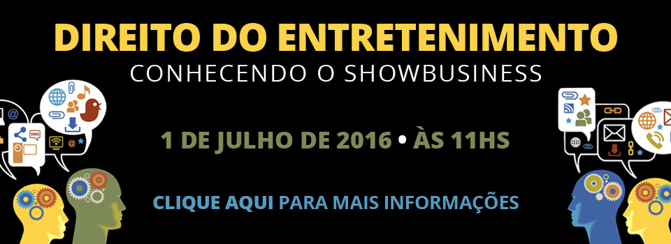 Direito do Entretenimento – Conhecendo o showbusiness