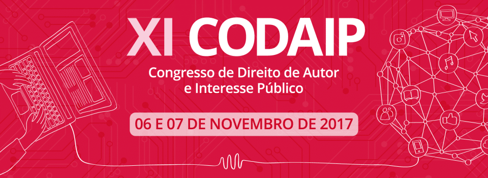 XI Congresso de Direito de Autor e Interesse Público