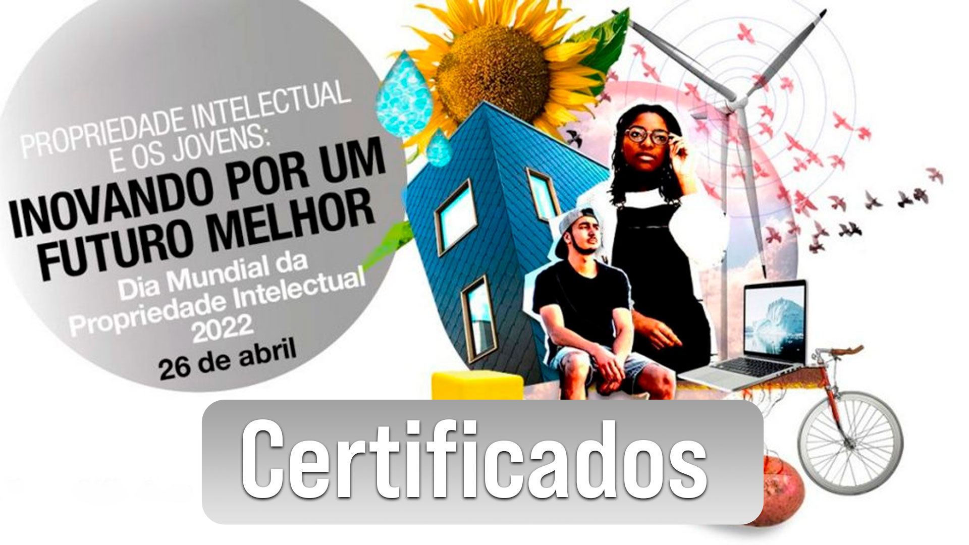 Certificados Dia Internacional da Propriedade Intelectual