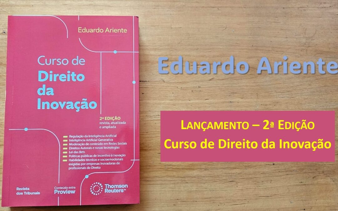 Curso de Direito da Inovação de Eduardo Ariente: Leitura essencial.