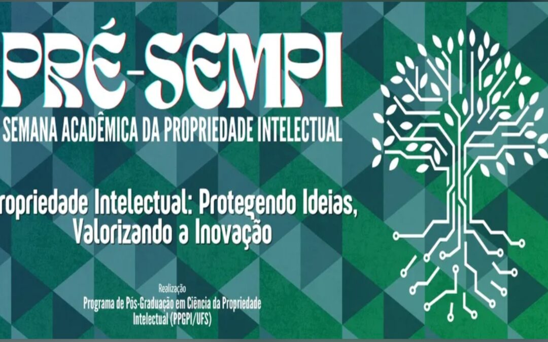 Como PI e ESG se Conectam? Participe do PRÉ-SEMPI e Descubra!