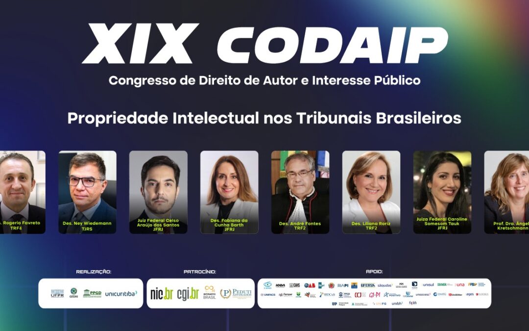 XIX CODAIP – Propriedade Intelectual nos Tribunais Brasileiros