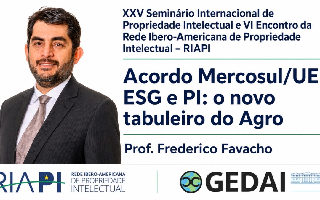 Palestra de Frederico Favacho sobre Acordo Mercosul/UE, ESG e PI no Agro está disponível gratuitamente